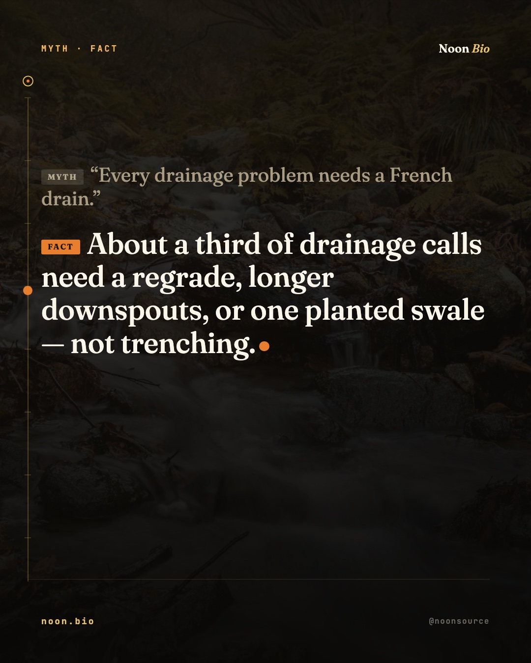Every drainage problem needs a French drain.